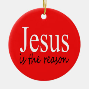 Jesus ist der Grund — Weihnachts Zitat Jahreszei Keramik Ornament
