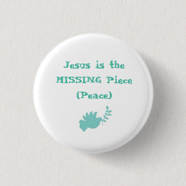 Jesus ist der vermisste (Friedens-)Knopf Button
