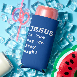 "JESUS ist der Weg hoch Bleibe!" - Witziges Zitat Selters Dosenkühler