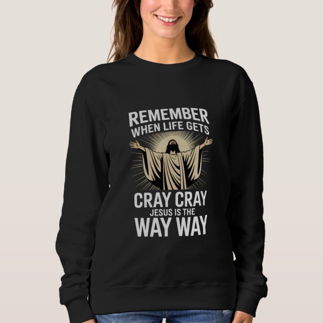 Jesus ist der Weg, Weihnachten Funny Faith Religio Sweatshirt (Vorderseite)