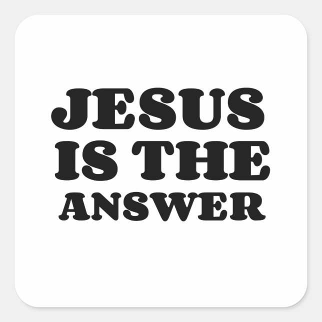 JESUS IST DIE ANTWORT QUADRATISCHER AUFKLEBER (Vorderseite)