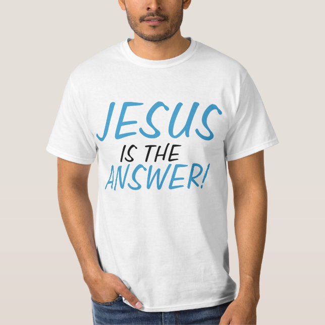 JESUS ist die ANTWORT! T-Shirt (Vorderseite)