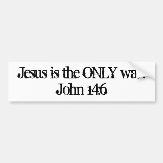 Jesus ist die EINZIGE Weise. John-14:6 Autoaufkleber (Vorne)