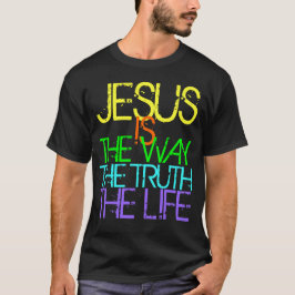 Jesus ist die Weise, die Wahrheit, der T-Shirt