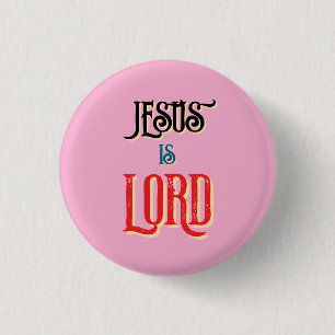 Jesus ist HERR Rosa Christlich  Button