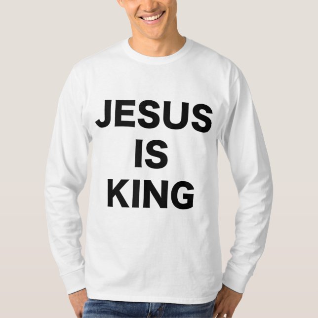 Jesus ist King Bold Black Text Christlich Religiös T-Shirt (Vorderseite)