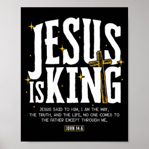 Jesus ist König Bibelvers Johannes 14_6 Christlich Poster
