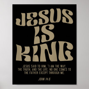 Jesus ist König Jesus Johannes 14_6 Kostüm Christl Poster