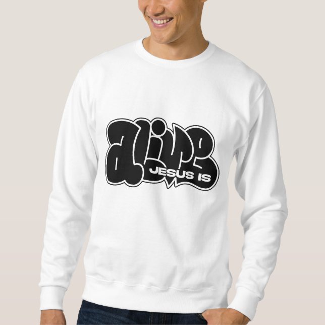 Jesus ist lebendig sweatshirt (Vorderseite)