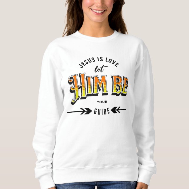 Jesus ist Liebe Sweatshirt (Vorderseite)