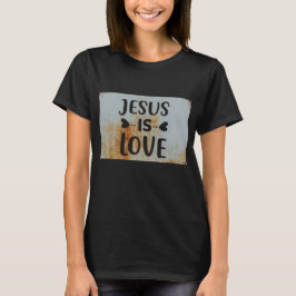 Jesus ist Liebe T-Shirt