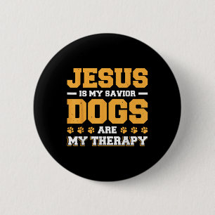 Jesus ist mein Erlöser Hunde sind meine Therapie Button