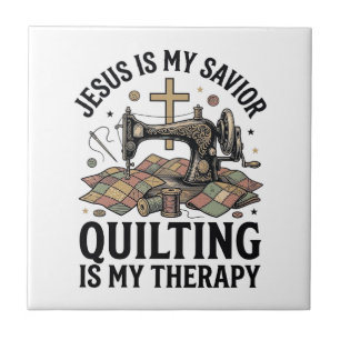 Jesus Ist Mein Erlöser Quilten Ist Meine Therapie Fliese