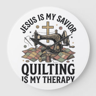 Jesus Ist Mein Erlöser Quilten Ist Meine Therapie Große Wanduhr