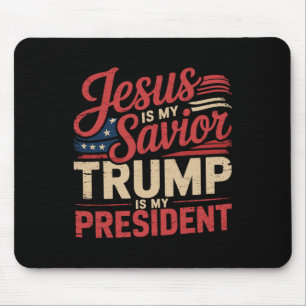 Jesus ist mein Erlöser, Trump ist mein Präsident B Mousepad