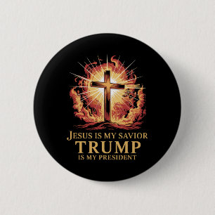 Jesus ist mein Erlöser, Trump ist mein Präsident C Button