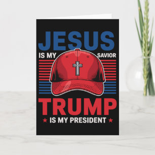 Jesus ist mein Erlöser, Trump ist mein Präsident C Karte