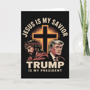 Jesus ist mein Erlöser, Trump ist mein Präsident R Karte