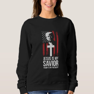 Jesus ist mein Erlöser Trump ist mein Präsident Tr Sweatshirt