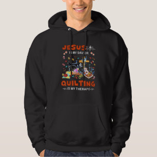 Jesus ist mein Erretter aufzuhören ist meine Thera Hoodie