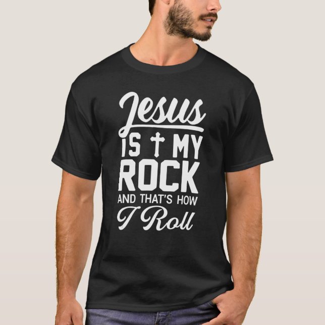 Jesus ist mein Felsen, den ich Christlichen Glaube T-Shirt (Vorderseite)