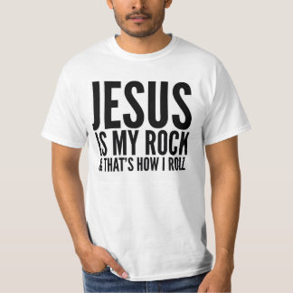 JESUS IST MEIN FELSEN U. IST DER, WIE ICH T - T-Shirt