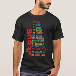 Jesus ist mein ganzes, alles, was mein Gott rettet T-Shirt