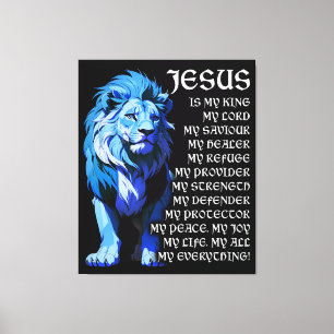 Jesus ist mein Gott Mein König Mein Herr, mein Err Leinwanddruck