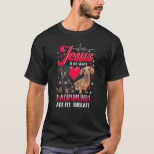 Jesus Ist Mein Heiland Dachshunds Sind Meine Thera T-Shirt