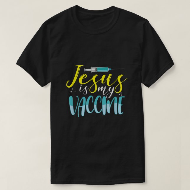 Jesus ist mein Impfstoff Christlich Glaube Anti Va T-Shirt (Design vorne)