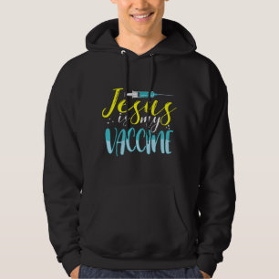 Jesus ist mein Impfstoff Christlicher Glaube Anti- Hoodie