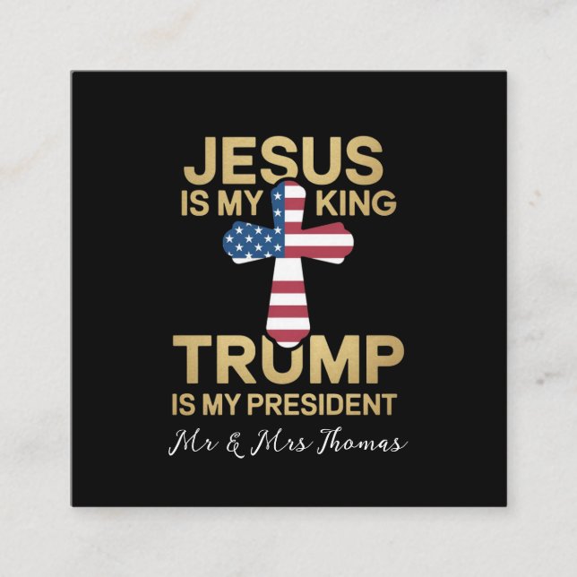 Jesus ist mein König, Trump ist mein Präsident. Quadratische Visitenkarte (Vorderseite)