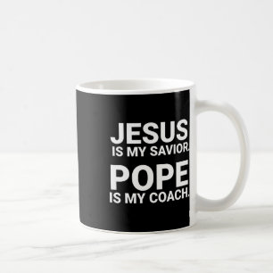 Jesus ist mein Retter Papst ist mein Coach Kaffeetasse