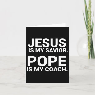 Jesus ist mein Retter Papst ist mein Coach Karte