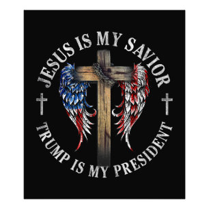 Jesus ist mein Retter Trump ist mein Präsident 202 Fotodruck