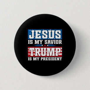Jesus ist mein Retter Trump ist mein Präsident Tru Button