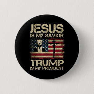 Jesus ist mein Retter Trump ist mein Präsident Tru Button