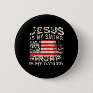 Jesus ist mein Retter Trump ist mein Tänzer Qr Tru Button