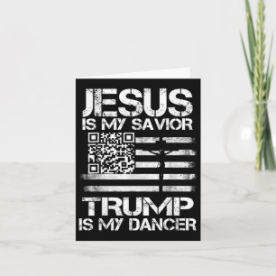 Jesus ist mein Retter Trump ist mein Tänzer Qr Tru Karte