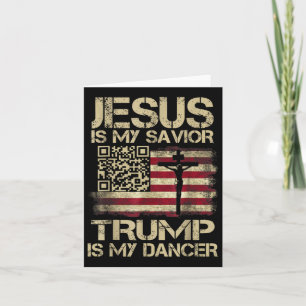 Jesus ist mein Retter Trump ist mein Tänzer Qr Tru Karte
