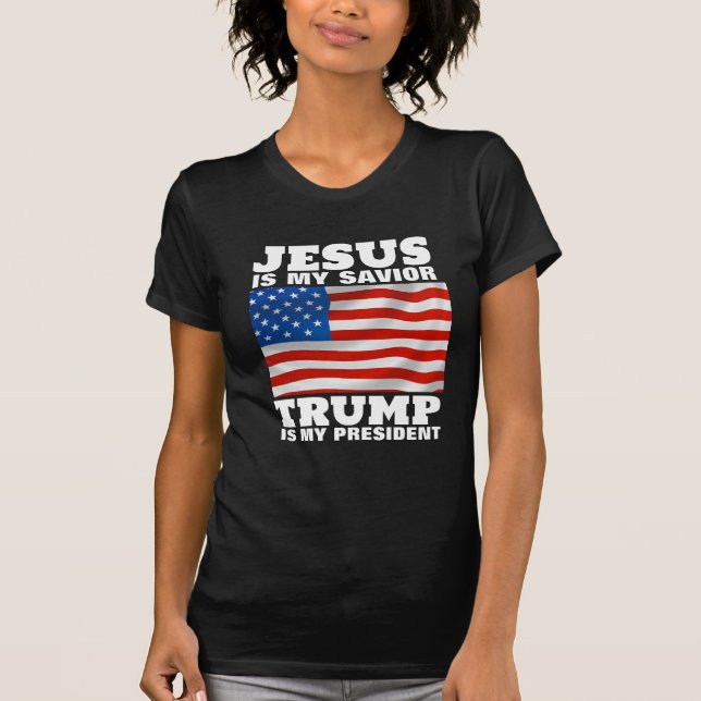 JESUS IST MEIN SAVIOR TRUMP MEIN PRÄSIDENT CHRISTL T-Shirt (Vorderseite)