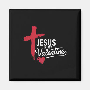 Jesus ist mein Valentinstag Christliche Liebe Magnet