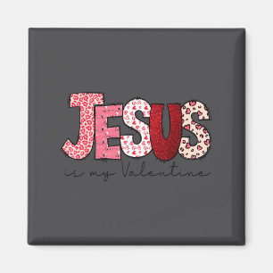 Jesus ist mein Valentinstag Christlicher Glaube Re Magnet