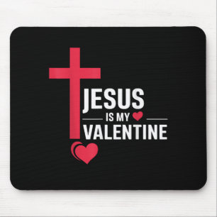 Jesus ist mein Valentinstag Mousepad