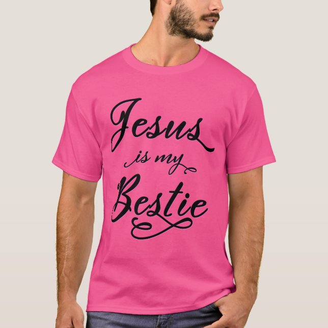 Jesus ist meine Bestie (für Lichtkugel) T-Shirt (Vorderseite)
