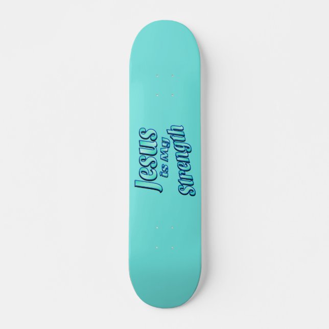 Jesus ist meine Kraft-Minze Skateboard (Vorne)
