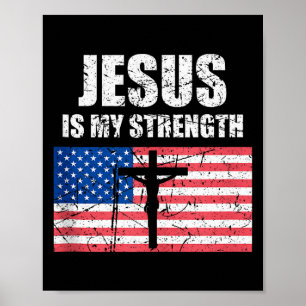 Jesus ist meine Stärke USA-Flagge Christliches Kre Poster