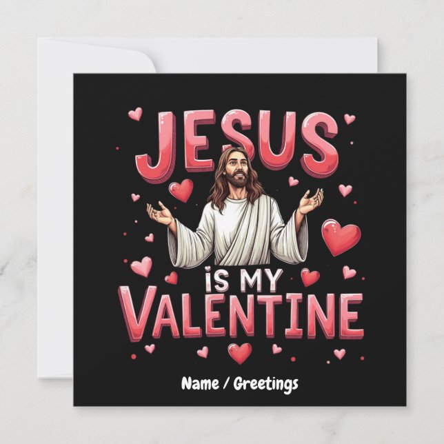Jesus ist meine Valentine, die Liebe mit dem Glaub Einladung (Vorderseite)