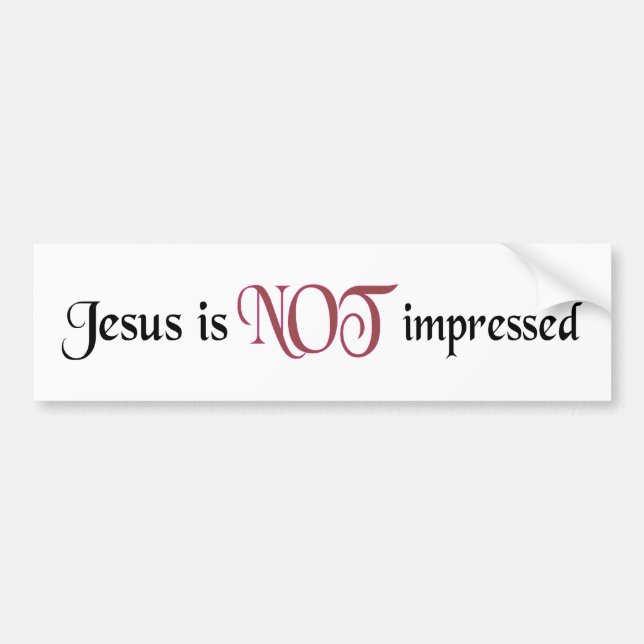 Jesus ist nicht beeindruckt autoaufkleber (Vorne)