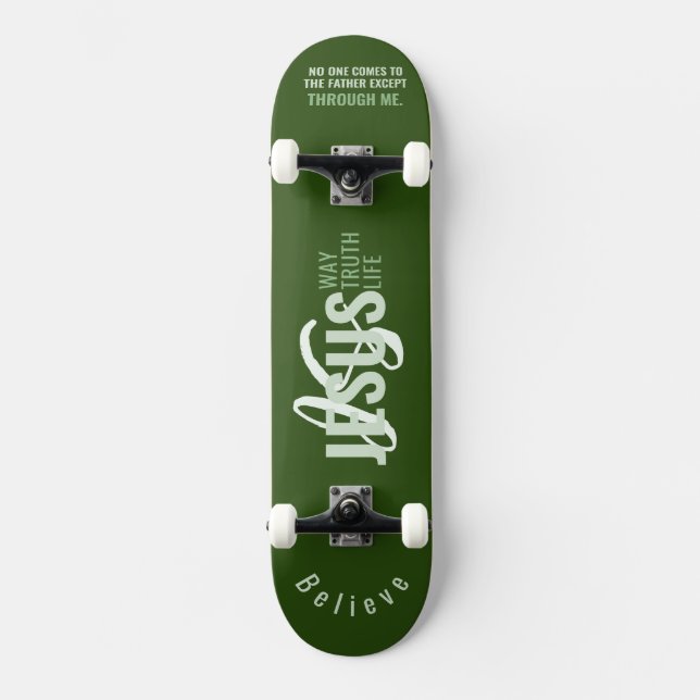 Jesus ist Weg, Leben, Wahrheit Skateboard (Vorderseite)
